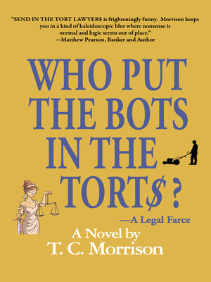 cover image of Who Put the Bots in the Tort$